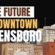 The Future of Downtown Greensboro: Business, City Hall & Community in Conversation | Locked In