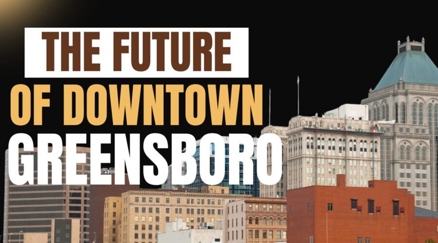 The Future of Downtown Greensboro: Business, City Hall & Community in Conversation | Locked In